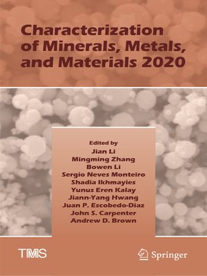 cover image of Characterization of Minerals, Metals, and Materials 2020